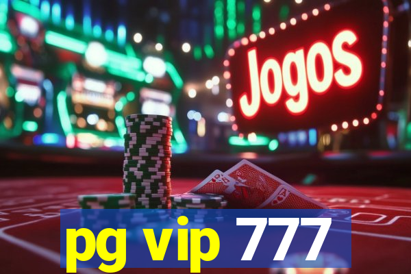 pg vip 777